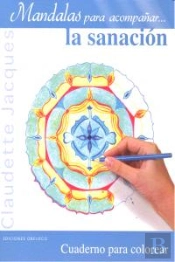 Mandalas Para Acompañar...La Sanación