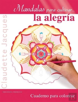 Bertrand.pt - Mandalas Para Cultivar...La Alegría