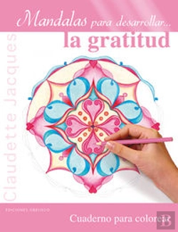 Bertrand.pt - Mandalas Para Desarrollar... La Gratitud