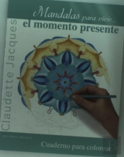 Mandalas Para Vivir...El Momento Presente