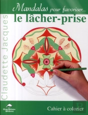Mandalas Pour Favoriser...Le Lâcher-Prise