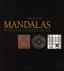 Mandalas ; Retrouver L'Unité Du Monde