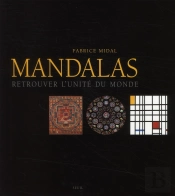 Mandalas ; Retrouver L'Unité Du Monde