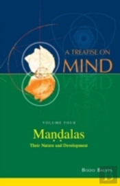 Mandalas: Their Nature And Development (Vol.4 Of A Treatise On Mind)