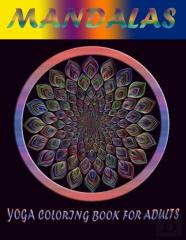 Mandalas Yoga Coloring Book For Adults