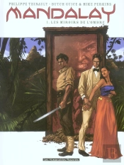 Mandalay T.1 ; Les Miroirs De L'Ombre
