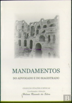 Bertrand.pt - Mandamentos do Advogado e do Magistrado