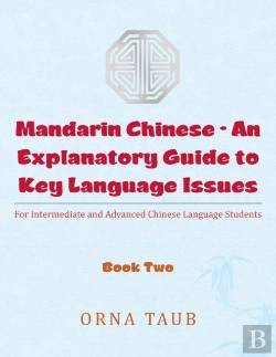Bertrand.pt - Mandarin Chinese-An Explanatory Guide To Key Language Issues