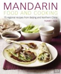 Bertrand.pt - Mandarin Food And Cooking: 75 Regional Recipes From Beijing And Northern China