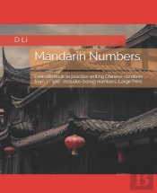 Mandarin Numbers: Exercise Book To Pract
