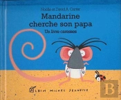 Mandarine Cherche Son Papa -Grand Format-