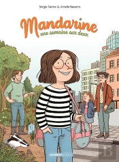 Mandarine, Une Semaine Sur Deux - Tome 01