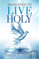 Mandated To Live Holy