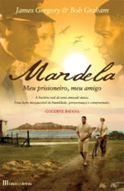 Bertrand.pt - Mandela, meu Prisioneiro, meu Amigo