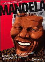 Mandela - O Rebelde Exemplar
