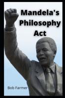 Mandela'S Philosophy Act