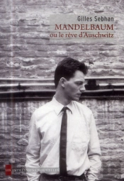 Mandelbaum Ou Le Rêve D'Auschwitz