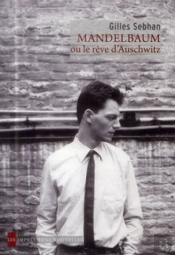 Bertrand.pt - Mandelbaum Ou Le Rêve D'Auschwitz