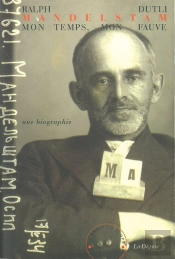 Mandelstam,Mon Temps,Mon Fauve