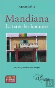 Mandiana ; La Terre, Les Hommes