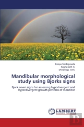 Mandibular Morphological Study Using Bjorks Signs