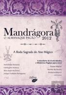 Mandrágora - Almanaque Pagão 2012