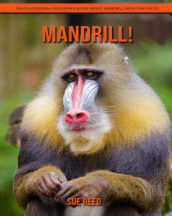 Bertrand.pt - Mandrill! An Educational Children'S Book About Mandrill With Fun Facts