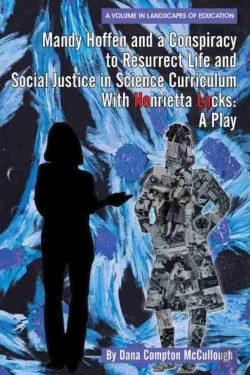Bertrand.pt - Mandy Hoffen And A Conspiracy To Resurrect Life And Social Justice In Science Curriculum With Henrietta Lacks