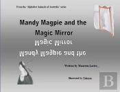 Mandy Magpie And The Magic Mirror