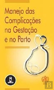 Manejo das Complicações na Gestação e no Parto