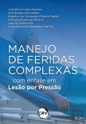 Manejo De Feridas Complexas Com Ênfase Em Lesão Por Pressão