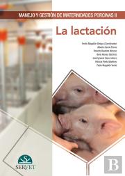 Manejo Y Gestión De Maternidades Porcinas Ii. La Lactación