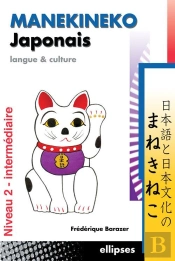 Manekineko Japonais Langue Et Culture Tome 2