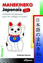 Manekineko Japonais - Niveau 1 : 2e Édition Revue Et Augmentée
