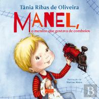 Manel, o Menino que Gostava de Comboios