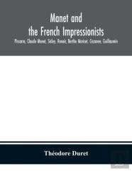 Manet And The French Impressionists