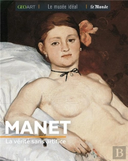 Bertrand.pt - Manet, La Vérité Sans Artifice