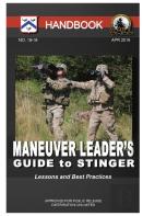 Maneuver Leader'S Guide To Stinger - Handbook (Lessons And Best Practices)