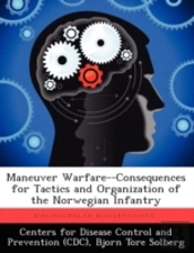 Maneuver Warfare--Consequences For Tacti