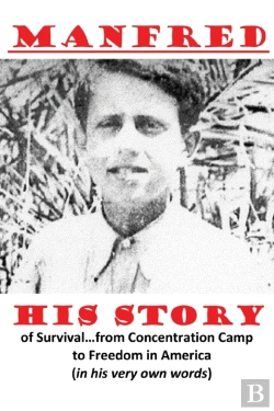 Bertrand.pt - Manfred -- His Story Of Survival...From