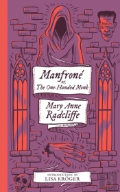 Manfrone; Or, The One-Handed Monk (Monster, She Wrote)