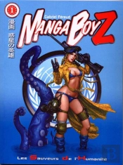 Manga Boyz T.1 ; Les Sauveurs De L'Humanité
