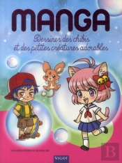 Manga : Dessiner Des Chibis Et Des Petites Créatures Adorables