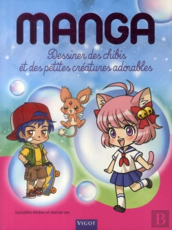 Bertrand.pt - Manga : Dessiner Des Chibis Et Des Petites Créatures Adorables