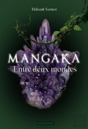 Mangaka Tome 2 : Entre Deux Mondes