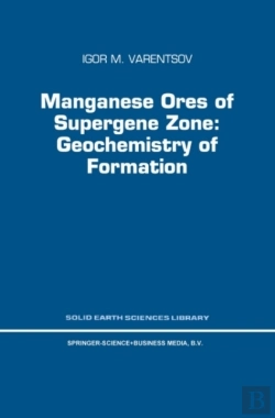 Bertrand.pt - Manganese Ores Of Supergene Zone: Geochemistry Of Formation