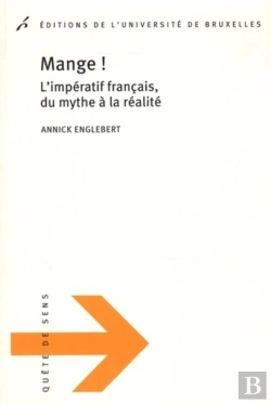 Bertrand.pt - Mange ! L'Impératif Français, Du Mythe À La Réalité