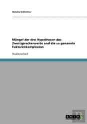 Mangel Der Drei Hypothesen Des Zweitspracherwerbs Und Die So Genannte Faktorenkomplexion