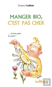 Manger Bio, C'Est Pas Cher