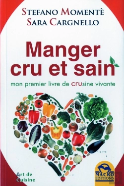 Bertrand.pt - Manger Cru Et Sain - Mon Premier Livre De Crusine Vivante